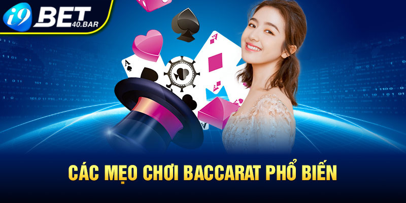 Các mẹo chơi Baccarat phổ biến