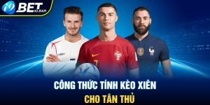 Công thức tính kèo xiên cho tân thủ