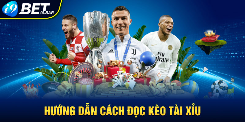 Hướng dẫn cách đọc kèo tài xỉu
