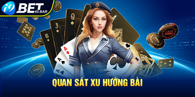 Quan sát xu hướng bài