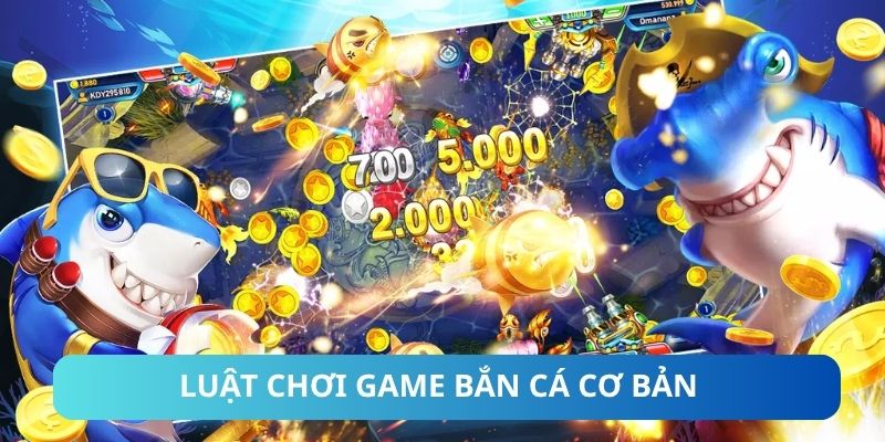 Luật chơi game bắn cá cơ bản